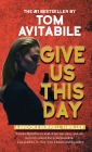 Give Us This Day: A Brooke Burrell Thriller