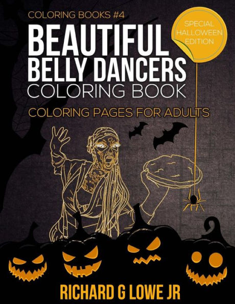 Beautiful Belly Dancers Coloring Book: Coloring Pages for Adults