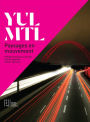 YUL/MTL: Paysages en Mouvement