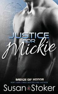 Title: Justice for Mickie, Author: Susan Stoker
