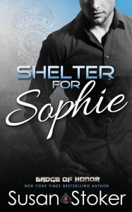 Title: Shelter for Sophie, Author: Susan Stoker