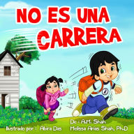 Title: No Es Una Carrera, Author: A. M. Shah