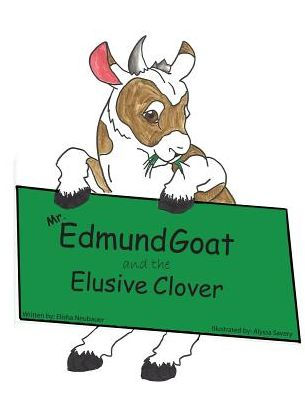 Mr. Edmund Goat and the Elusive Clover