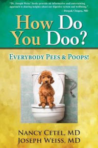 Title: How Do You Doo?: Everybody Pees & Poops!, Author: Nancy Cetel M.D.