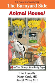 Title: The Barnyard Side: Animal House!: The Funny Side Collection, Author: Nancy Cetel