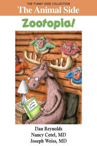 Title: The Animal Side: Zootopia!: The Funny Side Collection, Author: Nancy Cetel