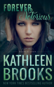 Title: Forever Notorious: Forever Bluegrass #11, Author: Kathleen Brooks