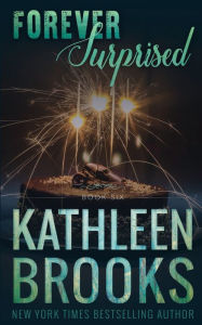 Title: Forever Surprised, Author: Kathleen Brooks