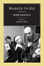 Marked to Die: A Tribute to Mark Samuels