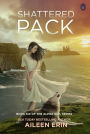 Shattered Pack (Alpha Girl Series #6)