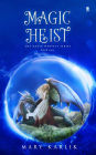 Magic Heist