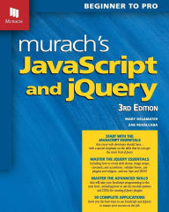 Title: Murach's JavaScript and jQuery (3rd Edition), Author: Mary Delamater