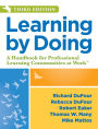 Learning by Doing: A Handbook for Professional Learning Communities at Work, Third Edition (A Practical Guide to Action for PLC Teams and Leadership)