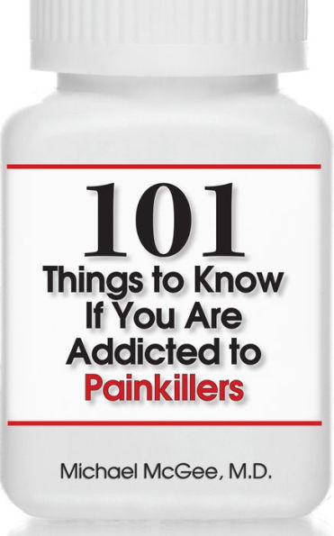 101 Things to Know if You Are Addicted to Painkillers