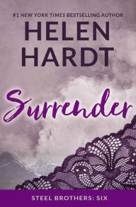 Title: Surrender (Steel Brothers Saga Series #6), Author: Helen Hardt