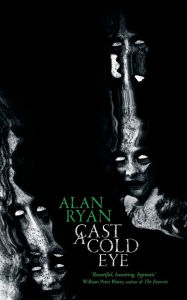 Title: Cast a Cold Eye, Author: Alan Ryan