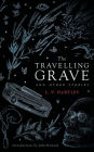 The Travelling Grave and Other Stories (Valancourt 20th Century Classics)