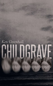 Title: Childgrave, Author: Ken Greenhall