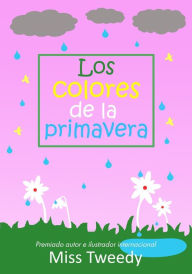 Title: Los colores de la primavera, Author: Tweedy