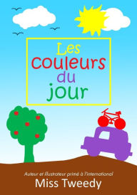 Title: Les couleurs du jour, Author: Tweedy