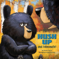 Title: Hush Up and Hibernate, Author: Sandra Markle