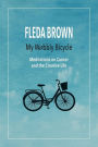 My Wobbly Bicycle: Meditations on Cancer and the Creative Life