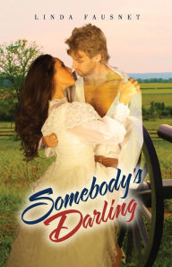Title: Somebody's Darling, Author: Linda Fausnet