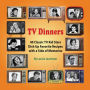 TV Dinners
