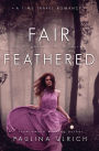 Fair Feathered