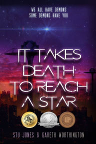 Title: It Takes Death to Reach a Star, Author: Stu Jones
