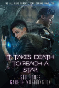 Title: It Takes Death to Reach a Star, Author: Stu Jones