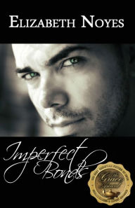 Title: Imperfect Bonds, Author: Elizabeth Noyes