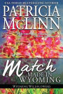 Match Made in Wyoming: (Wyoming Wildflowers, Book 3)