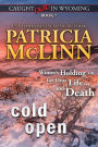 Cold Open (Caught Dead in Wyoming, Book 7)