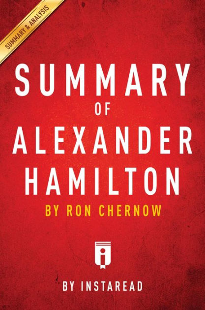 Alexander hamilton ron outlet chernow summary