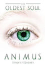 The Oldest Soul - Animus