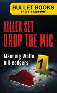 Title: Killer Set: Drop the Mic, Author: Manning Wolfe