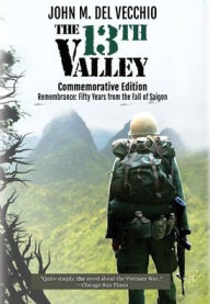 Title: The 13th Valley: Commemorative Edition, Author: John M Del Vecchio