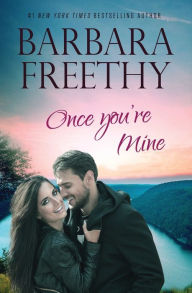 Once You're Mine (Callaway Cousins Series #4)