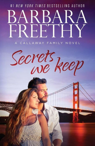 Secrets We Keep (Callaway Cousins Series #6)