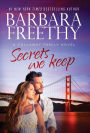 Secrets We Keep (Callaway Cousins Series #6)
