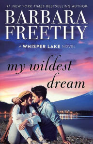 Title: My Wildest Dream, Author: Barbara Freethy