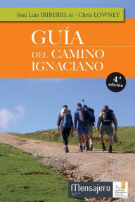 Title: GuÃ¯Â¿Â½a del Camino Ignaciano, Author: JosÃÂÂ Luis Iriberri