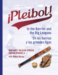 Title: ¡Pleibol! En los barrios y las grandes ligas, Author: Margaret Salazar-Porzio