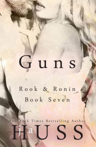 Title: Guns, Author: JA Huss