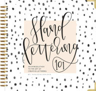 Title: Hand Lettering 101: A Step-by-Step Calligraphy Workbook for Beginners (Gold Spiral-Bound Workbook with Gold Corner Protectors), Author: Chalkfulloflove