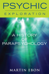 Title: A History of Parapsychology, Author: Martin Ebon