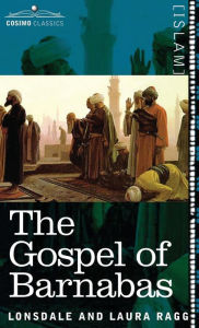 Title: The Gospel of Barnabas, Author: Lonsdale Ragg