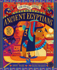 Title: Ancient Egyptians: Hide and Seek History: With More Than 80 Flaps!, Author: Jonny Marx