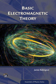 Title: Basic Electromagnetic Theory, Author: James Babington